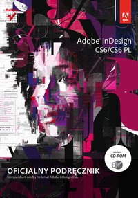 Adobe InDesign CS6/CS6 PL. Oficjalny podręcznik - Adobe Creative Team - ebook