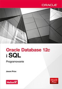 Oracle Database 12c i SQL. Programowanie - Jason Price - ebook