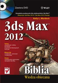 3ds Max 2012. Biblia - Kelly L. Murdock - ebook
