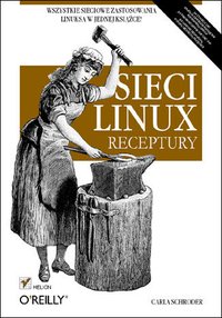 Sieci Linux. Receptury - Carla Schroder - ebook