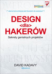 Design dla hakerów. Sekrety genialnych projektów - David Kadavy - ebook
