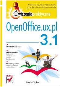 OpenOffice.ux.pl 3.1. Ćwiczenia praktyczne - Maria Sokół - ebook