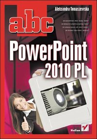 ABC PowerPoint 2010 PL - Aleksandra Tomaszewska - ebook