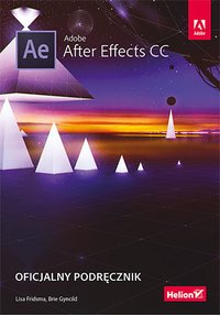 Adobe After Effects CC. Oficjalny podręcznik - Lisa Fridsma - ebook