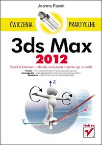 3ds Max 2012. Ćwiczenia praktyczne - Joanna Pasek - ebook
