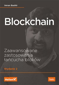 Blockchain. Zaawansowane zastosowania łańcucha bloków. Wydanie II - Imran Bashir - ebook