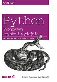 Python. Programuj szybko i wydajnie - Micha Gorelick - ebook