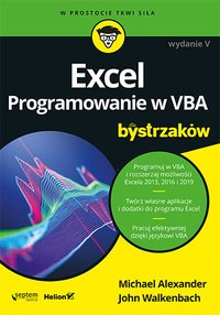 Excel. Programowanie w VBA dla bystrzaków. Wydanie V - Michael Alexander - ebook