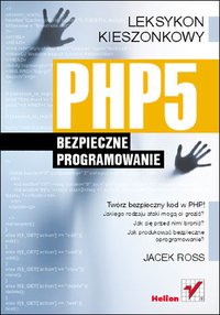 PHP5. Bezpieczne programowanie. Leksykon kieszonkowy - Jacek Ross - ebook
