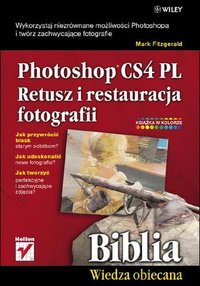 Photoshop CS4 PL. Retusz i restauracja fotografii. Biblia - Mark Fitzgerald - ebook