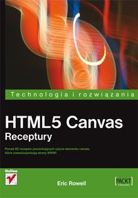 HTML5 Canvas. Receptury - Eric Rowell - ebook