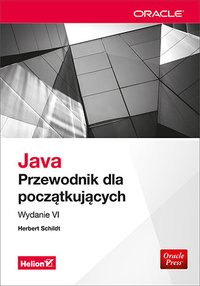 Java. Przewodnik dla początkujących. Wydanie VI - Herbert Schildt - ebook