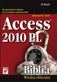 Access 2010 PL. Biblia - Michael R. Groh - ebook