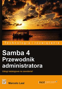Samba 4. Przewodnik administratora - Marcelo Leal - ebook