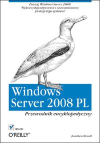 Windows Server 2008 PL. Przewodnik encyklopedyczny - Jonathan Hassell - ebook