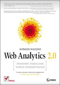 Web Analytics 2.0. Świadome rozwijanie witryn internetowych - Avinash Kaushik - ebook