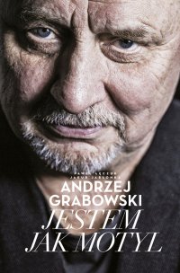 Andrzej Grabowski: Jestem jak motyl - Paweł Łęczuk - ebook