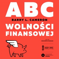 ABC wolności finansowej - Barry L. Cameron - audiobook