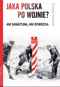 Jaka Polska po wojnie? - Opracowanie zbiorowe - ebook