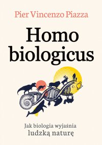 Homo Biologicus - Pier-Vincenzo Piazza - ebook