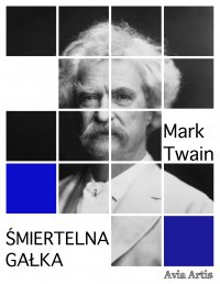 Śmiertelna gałka - Mark Twain - ebook