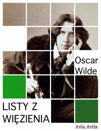 Listy z więzienia - Oscar Wilde - ebook