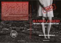 Handel ludźmi – metody działania sprawców - Irena Malinowska - ebook