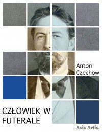Człowiek w futerale - Anton Czechow - ebook