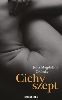 Cichy szept - Julia Magdalena Grabsky - ebook