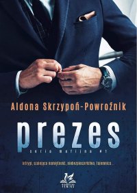 Prezes - Aldona Skrzypoń-Powroźnik - ebook