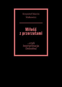 Miłość z przerzutami - Krzysztof Walkowicz - ebook