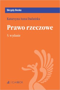 Prawo rzeczowe. Wydanie 5 - Katarzyna Anna Dadańska - ebook