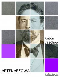Aptekarzowa - Anton Czechow - ebook