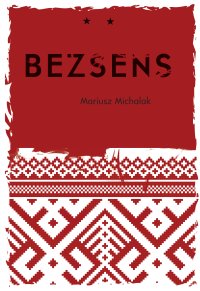 Bezsens - Mariusz Michalak - ebook