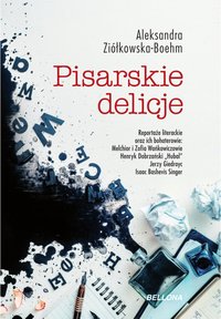 Pisarskie delicje - Aleksandra Ziółkowska-Boehm - ebook