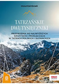Tatrzańskie dwutysięczniki. Przewodnik po najwyższych szczytach i przełęczach w Tatrach polskich i słowackich - Krzysztof Bzowski - ebook