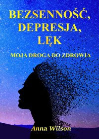 Bezsenność, depresja, lęk - Anna Wilson - ebook