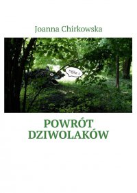 Powrót dziwolaków - Joanna Chirkowska - ebook