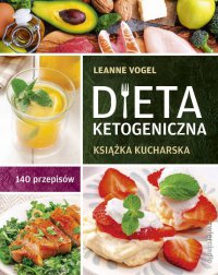 Dieta ketogeniczna - Leanne Vogel - ebook