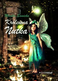 Królewna Nutka - Monika Sawicka - ebook