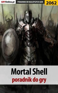 Mortal Shell - poradnik do gry - Dawid Lubczyński - ebook