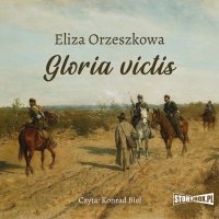 Gloria victis - Eliza Orzeszkowa - audiobook