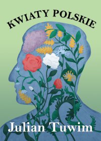 Kwiaty polskie - Julian Tuwim - ebook