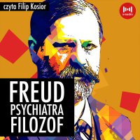 Freud. Psychiatra, filozof - J. Grodzieński - audiobook