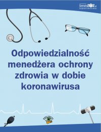 Odpowiedzialność menedżera ochrony zdrowia w dobie koronawirusa - Opracowanie zbiorowe - ebook