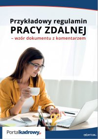 Przykładowy regulamin pracy zdalnej – wzór dokumentu z komentarzem - Renata Kajewska - ebook