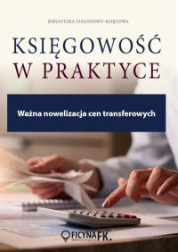 Ważna nowelizacja cen transferowych - Alicja Tołwińska - ebook