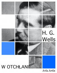 W otchłani - Herbert George Wells - ebook