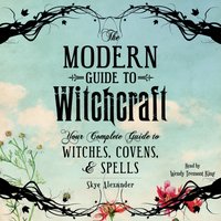 Modern Guide to Witchcraft - Skye Alexander - audiobook