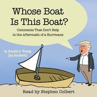 Whose Boat Is This Boat? - The Staff of The Late Show with Stephen Colbert - audiobook